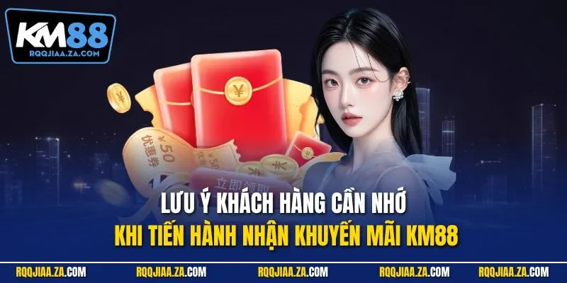 Lưu ý khách hàng cần nhớ khi tiến hành nhận khuyến mãi KM88